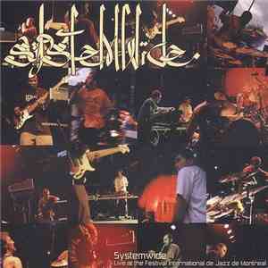 Systemwide - Live At The Festival International De Jazz De Montreal