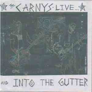 The Carnys - Live And Into The Gutter