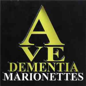 The Marionettes - Ave Dementia