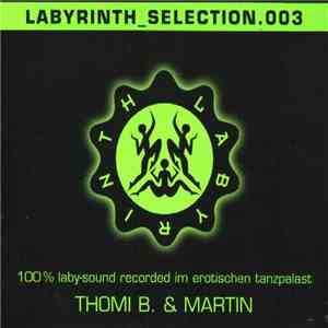 Thomi B. & Martin - Labyrinth_Selection.003