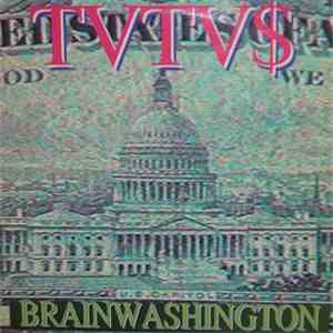 TVTV$ - Brainwashington