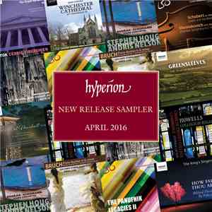 Various - Hyperion New Release Sampler – April 2016