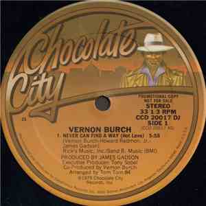 Vernon Burch - Never Can Find A Way (Hot Love) / Dr. Do It Good