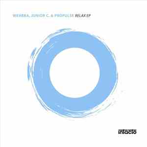 Wehbba, Junior C. & Propulse - Relax EP