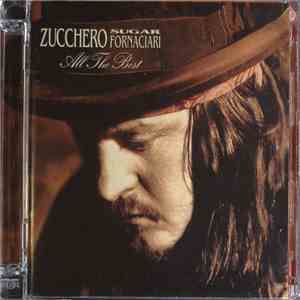 Zucchero Sugar Fornaciari - All The Best