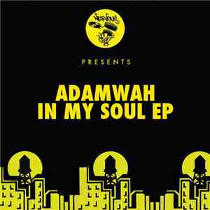 Adamwah - In My Soul EP