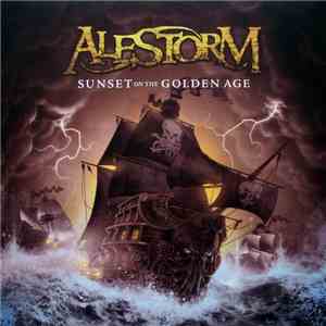 Alestorm - Sunset On The Golden Age