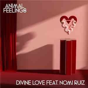 Animal Feelings Feat. Nomi Ruiz - Divine Love