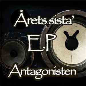 Antagonisten - Årets Sista E.P