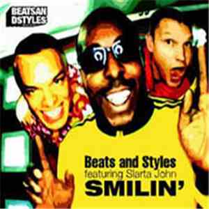 Beats And Styles featuring Slarta John - Smilin'