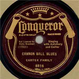 Carter Family - Cannon Ball Blues / Worried Man Blues