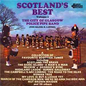 City Of Glasgow Police Pipe Band, Pipe Major: R. Lawrie - Scotland's Best V ...