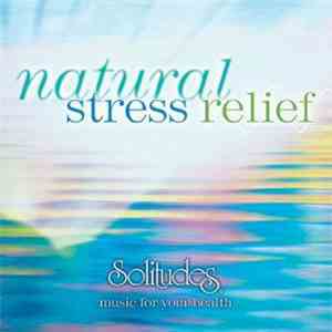 Dan Gibson - Natural Stress Relief - Solitudes Music For Your Healh