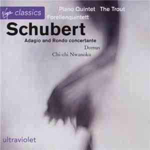 Domus, Chi Chi Nwanoku - Schubert - Piano Quintet The Trout = Forellenquint ...