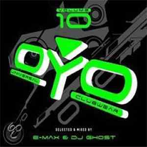 E-Max  & DJ Ghost - Oyo Volume 10