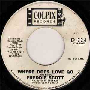 Freddie Scott  - Where Does Love Go / Where Have All The Flowers Gone