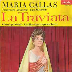 Giuseppe Verdi / Maria Callas - La Traviata (Großer Opernquerschnitt)