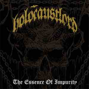 Holocaust Lord - The Essence of Impurity