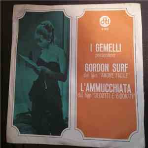 I Gemelli - Gordon Surf / L'Ammucchiata