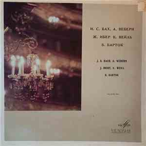 J. S. Bach, A. Webern, J. Ibert, K. Weill, B. Bartók - Ricercar / Capriccio ...
