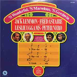Jack Lemmon, Fred Astaire, Leslie Uggams, Peter Nero - 'S Wonderful, 'S Mar ...