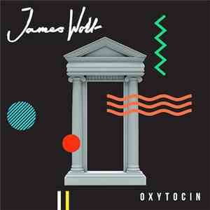 James Wolf  - Oxytocin
