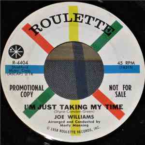 Joe Williams - I'm Just Taking My Time