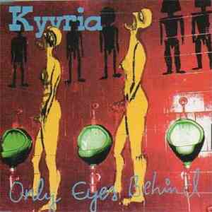Kyyria - Only Eyes Behind