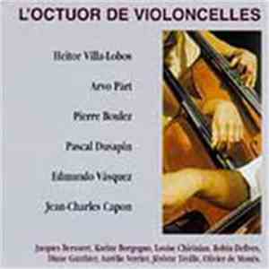 L'Octuor De Violoncelles - L'Octuor De Violoncelles