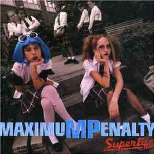 Maximum Penalty - Superlife