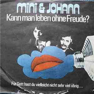 Mini Und Johann - Kann Man Leben Ohne Freude
