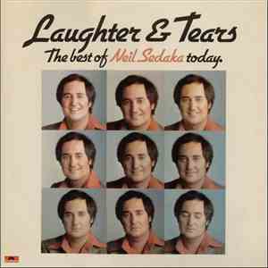 Neil Sedaka - Laughter And Tears: The Best Of Neil Sedaka Today