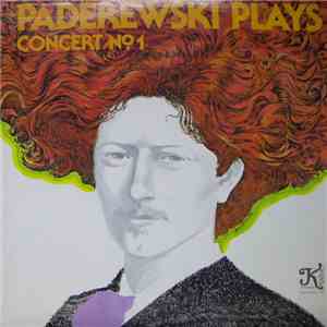 Paderewski - Paderewski Plays Concert No. 1
