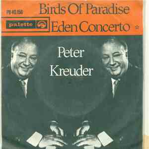 Peter Kreuder His Piano And His Orchestra - Birds Of Paradise / Eden Concer ...