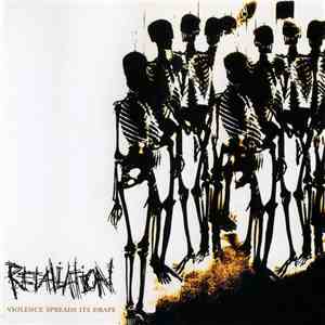 Retaliation - Violence Spreads Its Drape