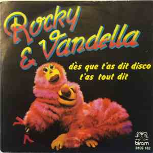 Rocky & Vandella - Dès Que T'As Dit Disco T'As Tout Dit