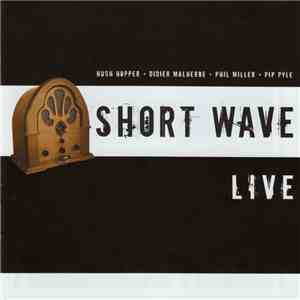 Short Wave - Live