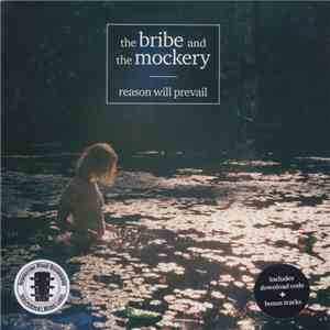 The Bribe And The Mockery - Reason Will Prevail