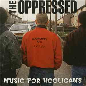 The Oppressed - Music For Hooligans