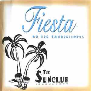 The Sunclub - Fiesta De Los Tamborileros