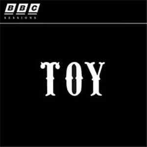 TOY  - BBC Sessions