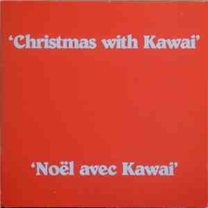 Unknown Artist - Christmas With Kawai - Noël Avec Kawai