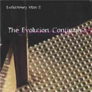 Various - Evolutionary Vibes II: The Evolution Continues
