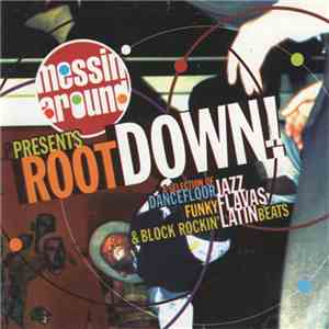 Various - Messin' Around Presents Root Down