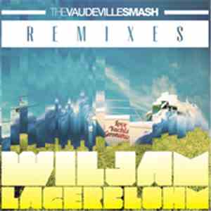 Wiljam Lagerblohm - The Vaudeville Smash Remixes