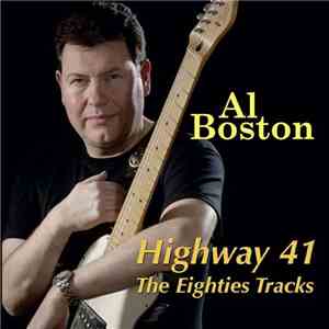 Al Boston - Highway 41 - The Eighties Tracks