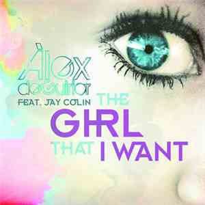 Alex de Guirior Feat. Jay Colin - The Girl That I Want