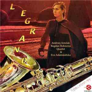 Andrzej Antolak, Bogdan Hołownia Quartet & Eva Adamusińska - Legrand