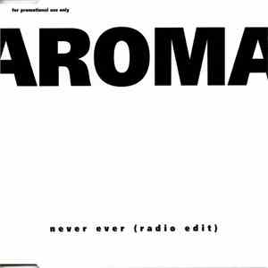 Aroma - Never Ever