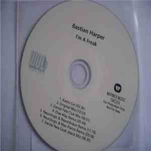 Bastian Harper - I'm A Freak